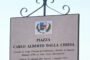 CERIMONIA DI INTITOLAZIONE DELLA PIAZZA GENERALE CARLO ALBERTO DALLA CHIESA 4